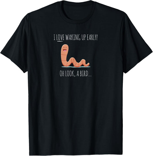 Funny pun Early bird gets the worm T-Shirt - T-Shirt | Black