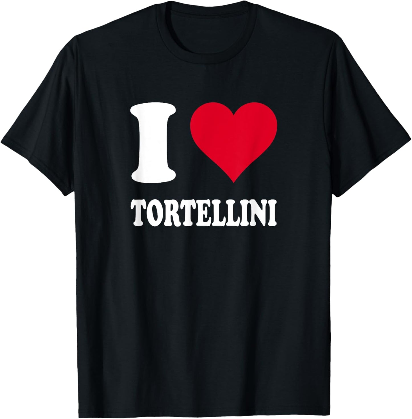 Red Heart I Love Tortellini T-Shirt - T-Shirt | Black