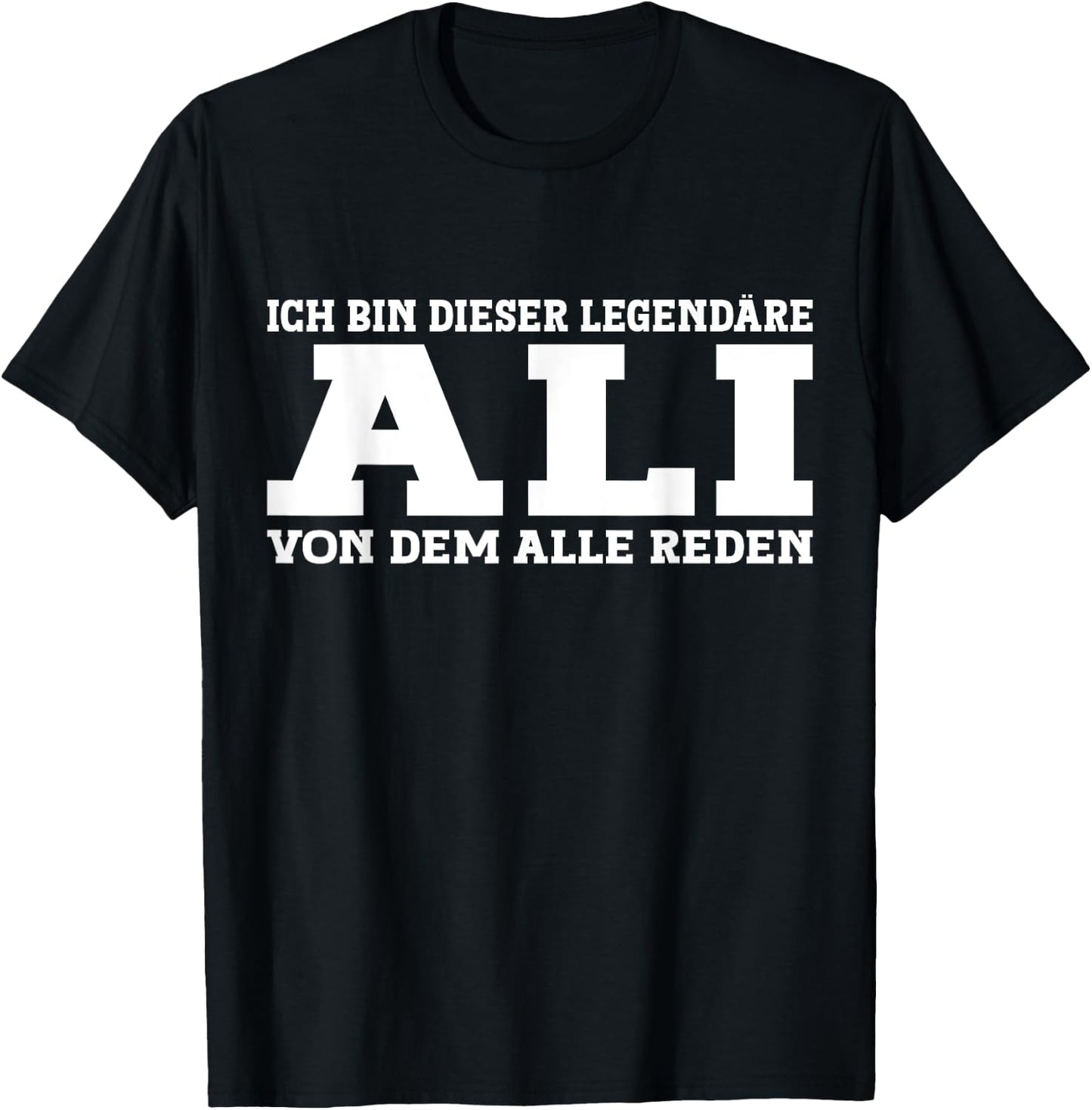 Ali - Lustiges Vorname Namen Spruch Ali T-Shirt - T-Shirt | Black