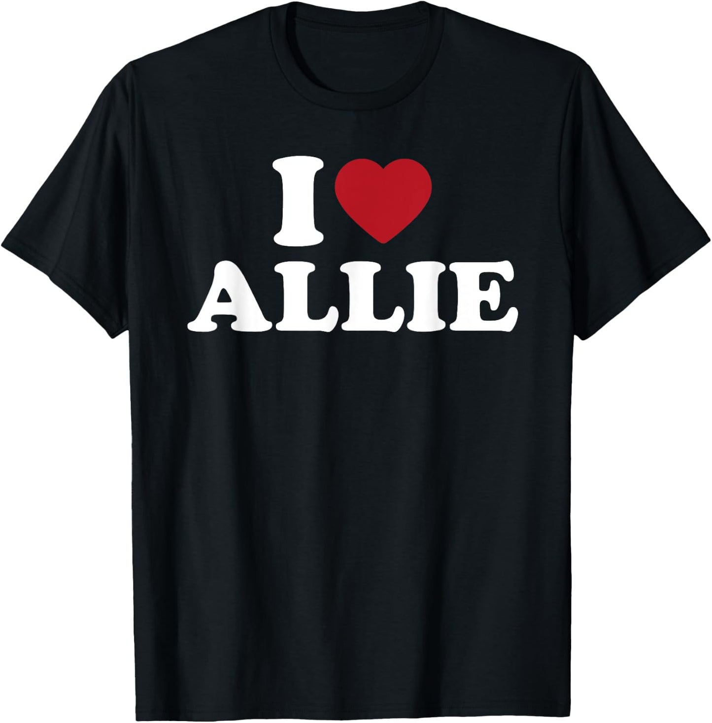 I Love Allie, I Heart Allie Red Heart T-Shirt - T-Shirt | Black