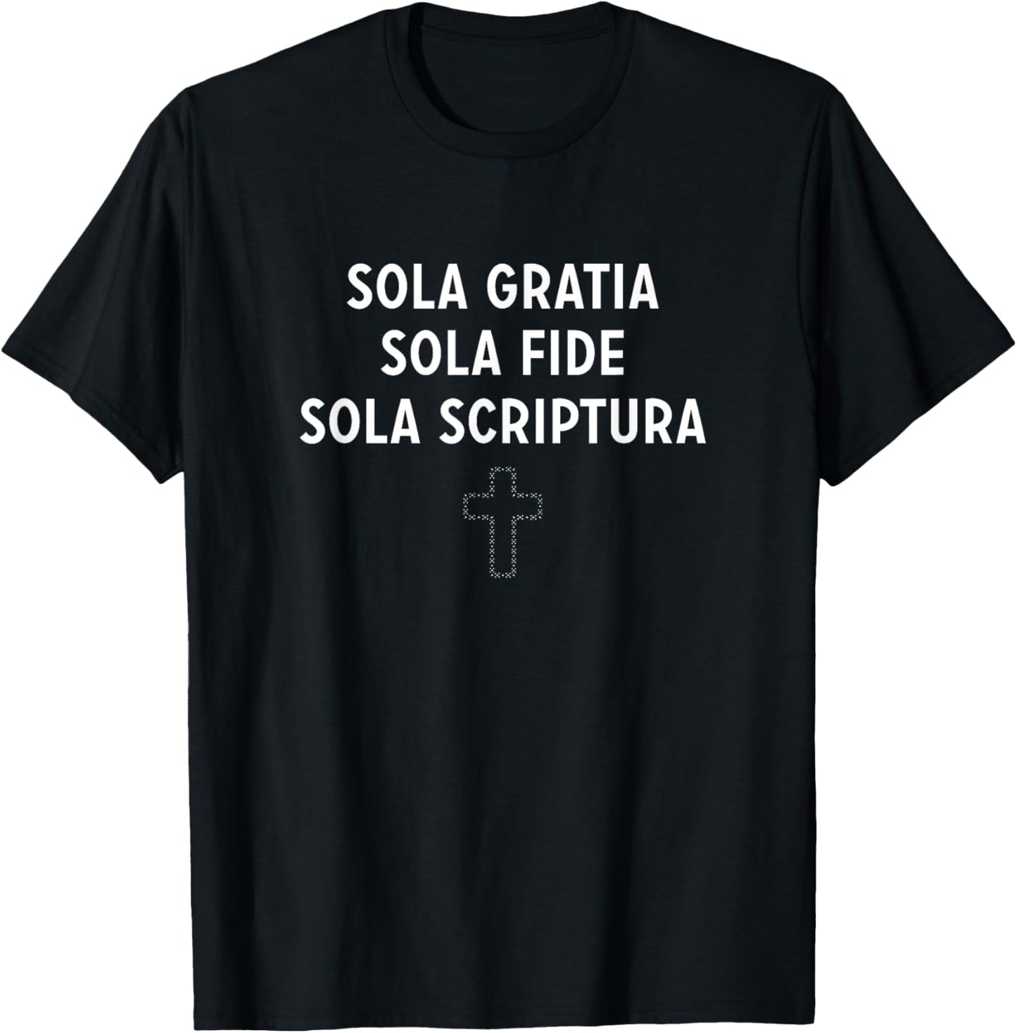 SOLA GRATIA SOLA FIDE SOLA SCRIPTURA Reformation T-Shirt - T-Shirt | Black