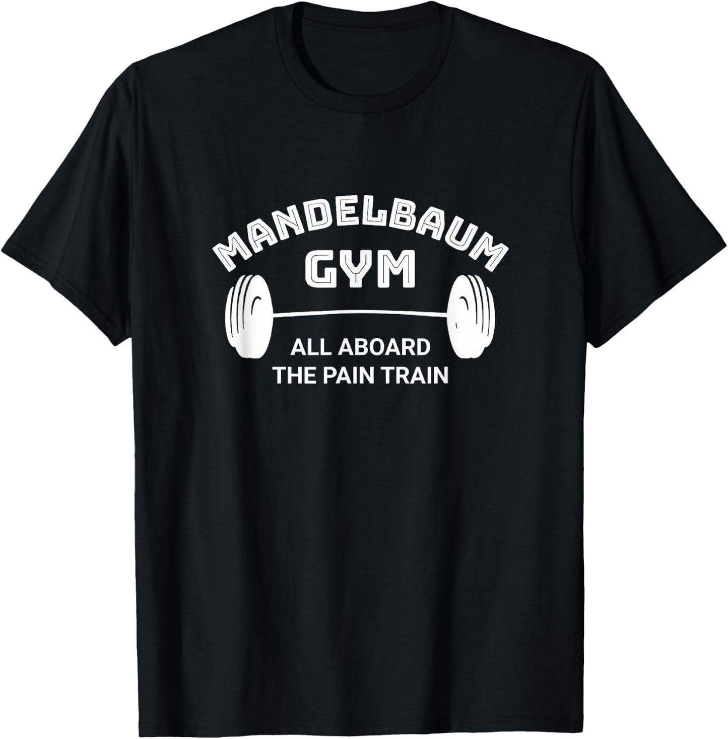 Mandelbaum Gym All Aboard the Pain Train T-Shirt - T-Shirt | Black