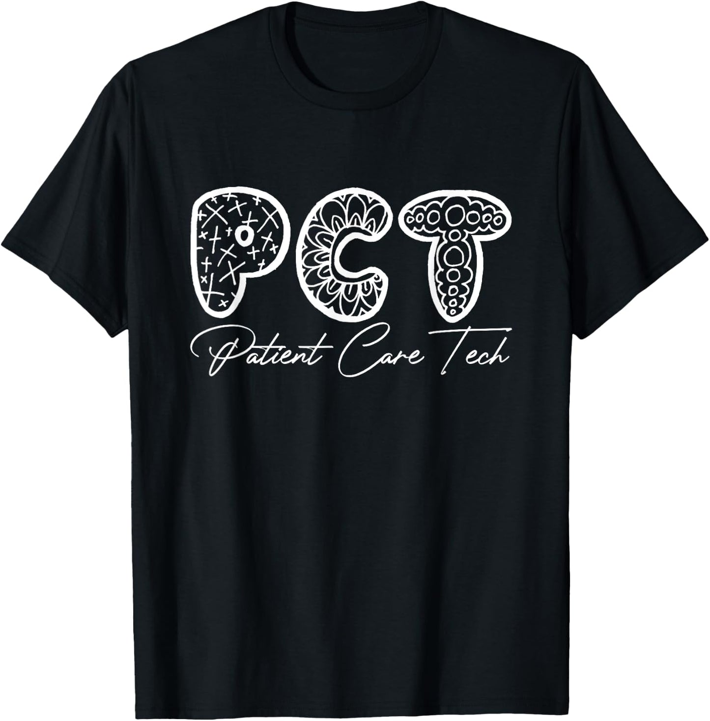PCT Patient Care Tech Floral Style For Nurse Week T-Shirt - T-Shirt | Black