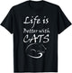 Life is Better With MY Cats T-Shirt - T-Shirt | Black