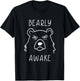 Bearly Awake Funny Sleepy Bear Doodle Tired Sleep Lover T-Shirt - T-Shirt | Black