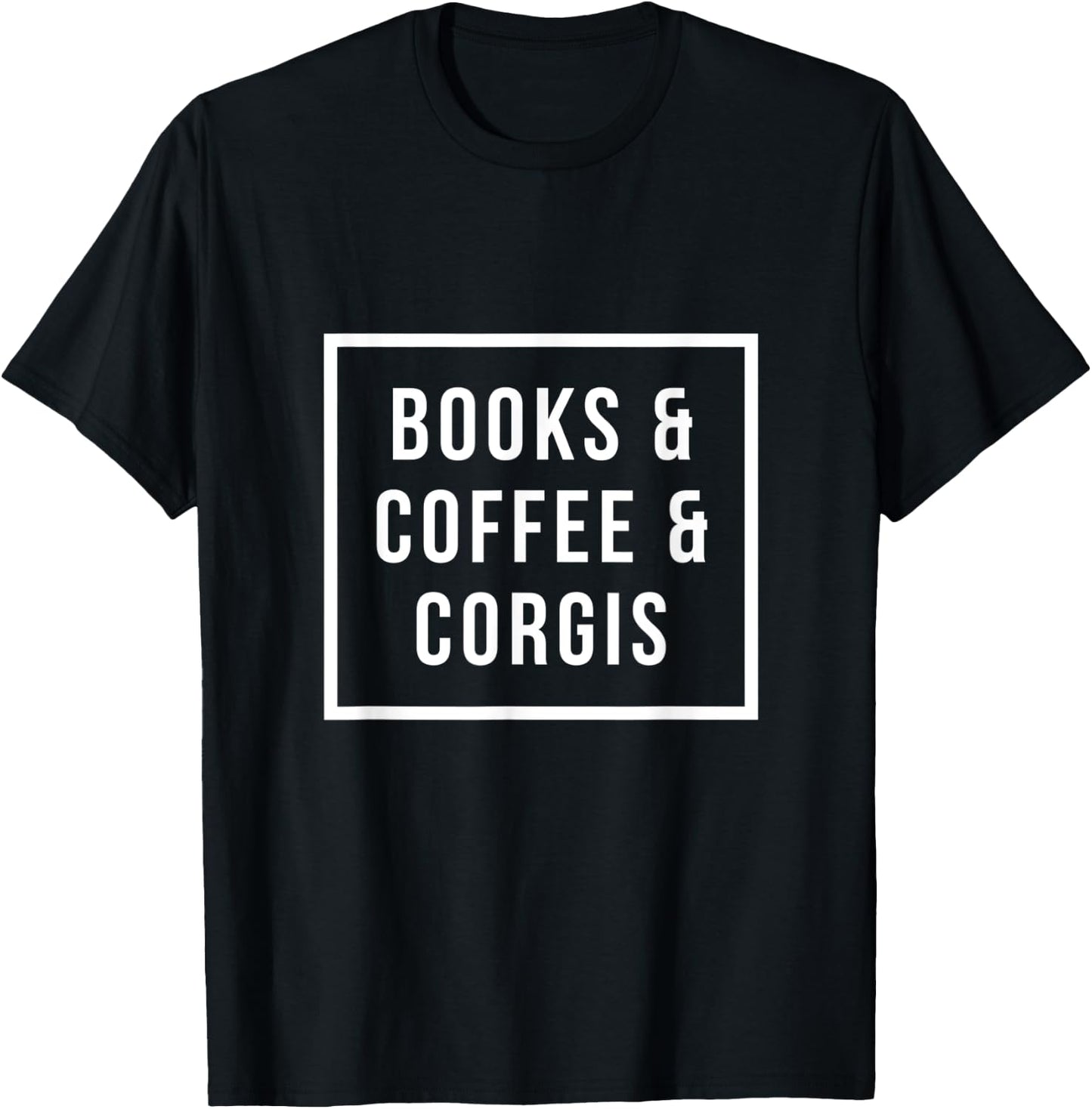 Books & Coffee & Corgis T-Shirt - T-Shirt | Black