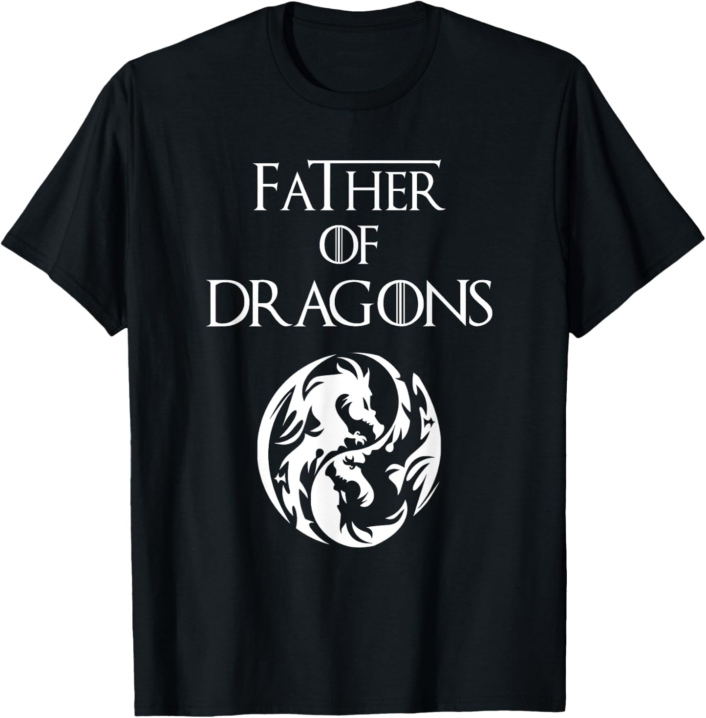 Father of Dragons T Shirt Fathers Day Gift T-Shirt - T-Shirt | Black
