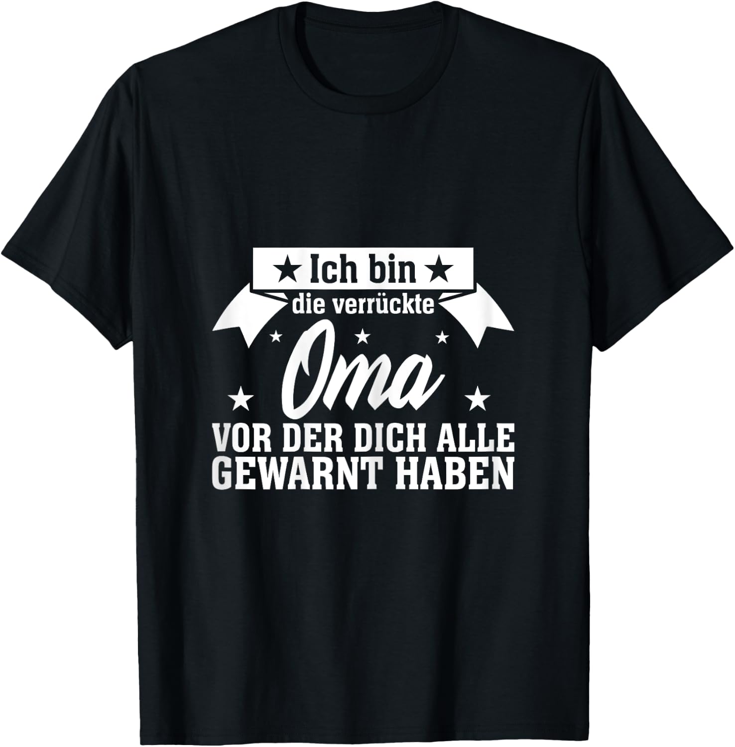 Ich Bin Die Verrückte Oma Für Großmütter Muttertag , Damen, Schwarz, XS, Kurzarm, U-Ausschnitt, Polyester 100%, Humorvoll, Muttertag T-Shirt - T-Shirt | Black