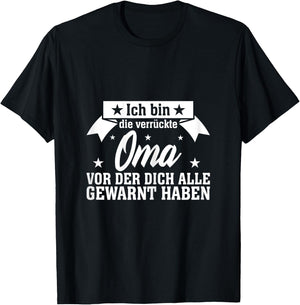 Ich Bin Die Verrückte Oma Für Großmütter Muttertag , Damen, Schwarz, XS, Kurzarm, U-Ausschnitt, Polyester 100%, Humorvoll, Muttertag T-Shirt - T-Shirt | Black
