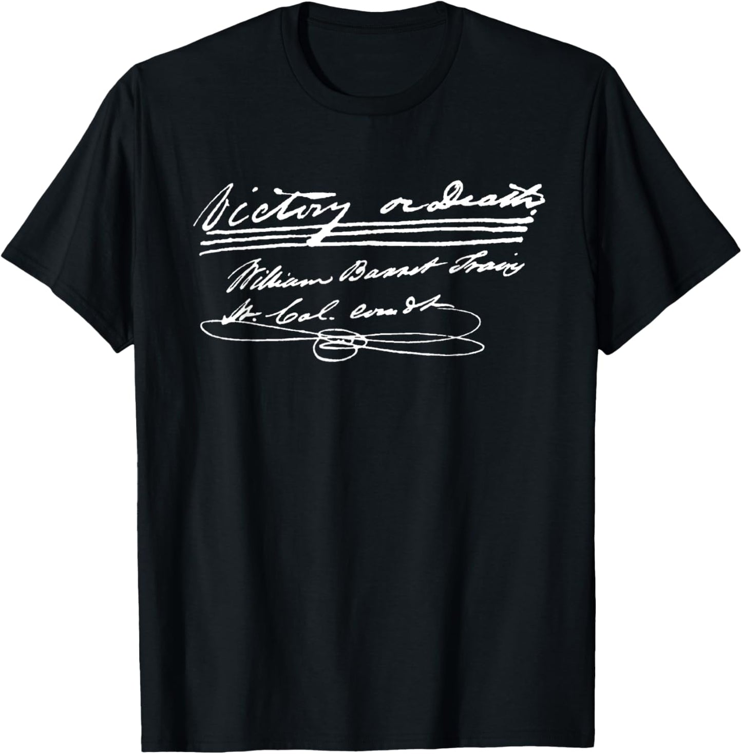 Victory or Death the Alamo Travis Letter Texas T-Shirt - T-Shirt | Black