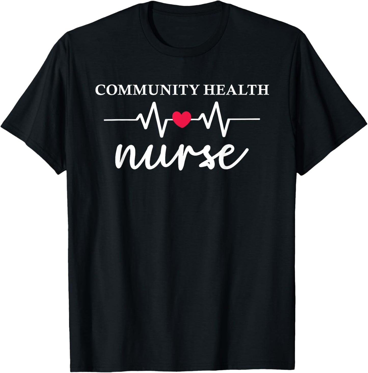 Cute Community Health Nurse Nurses Nursing Squad T-Shirt - T-Shirt | Black