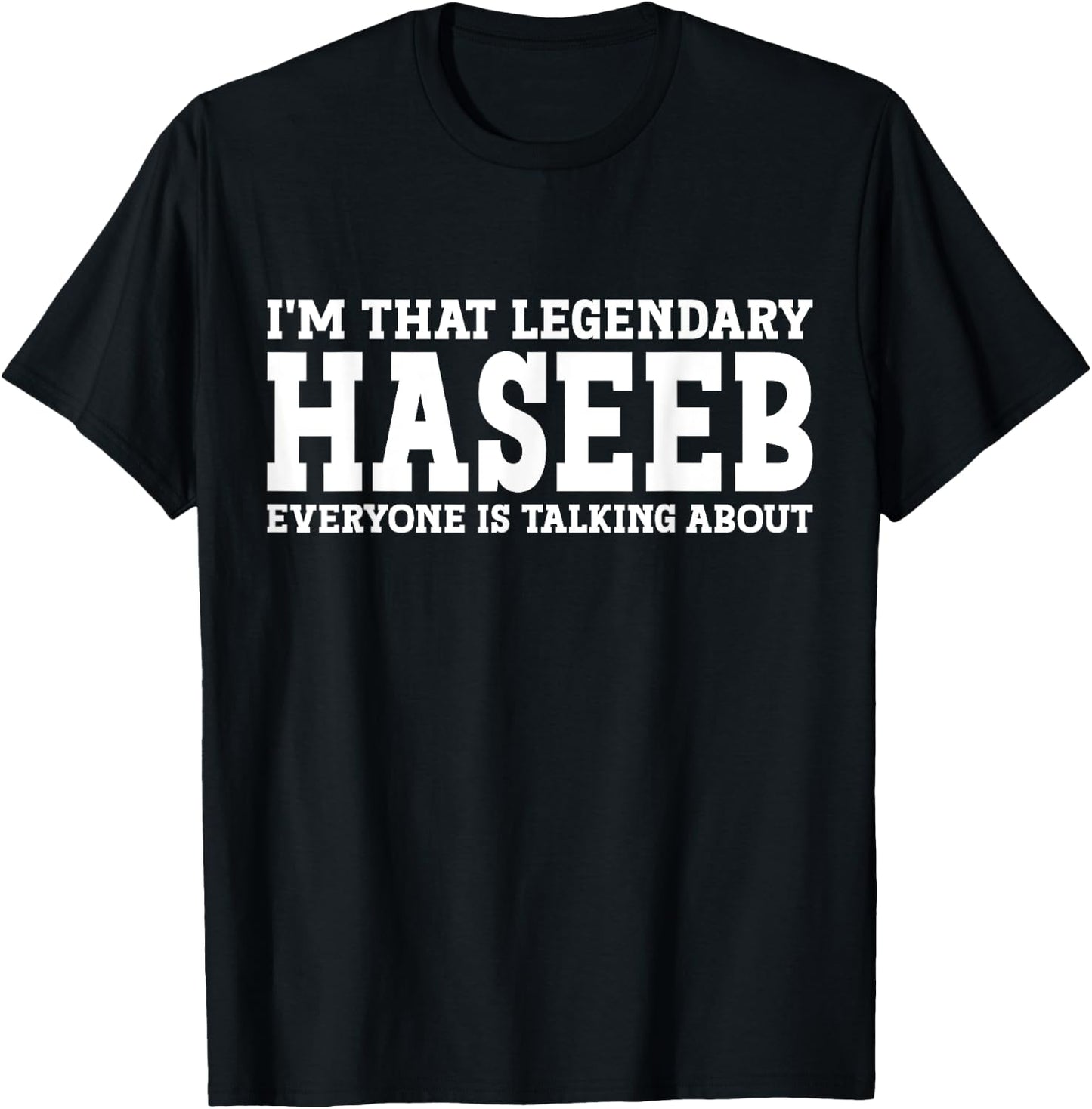 Haseeb Personal Name First Name Funny Haseeb T-Shirt - T-Shirt | Black
