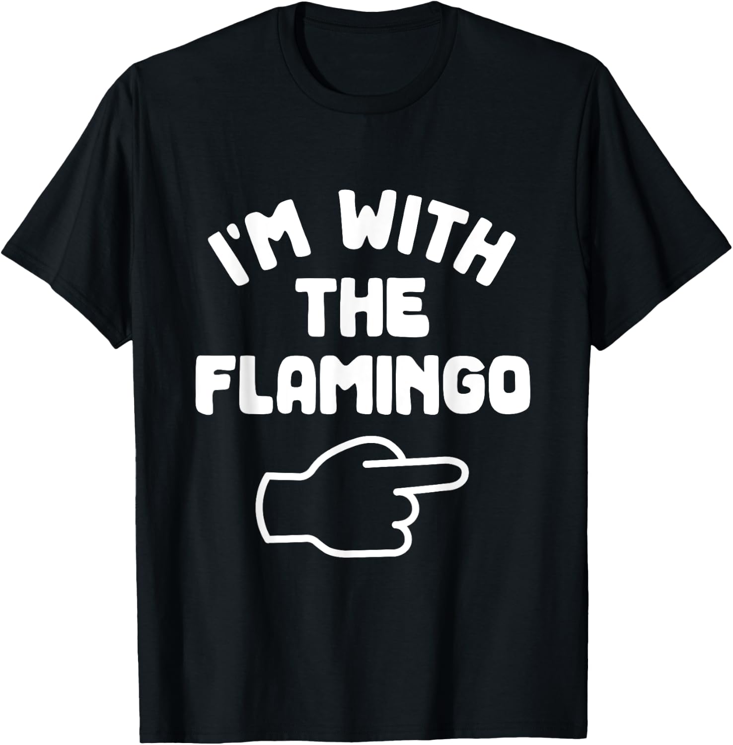 I'm with the Flamingo Funny Casual Halloween Costume T-Shirt - T-Shirt | Black