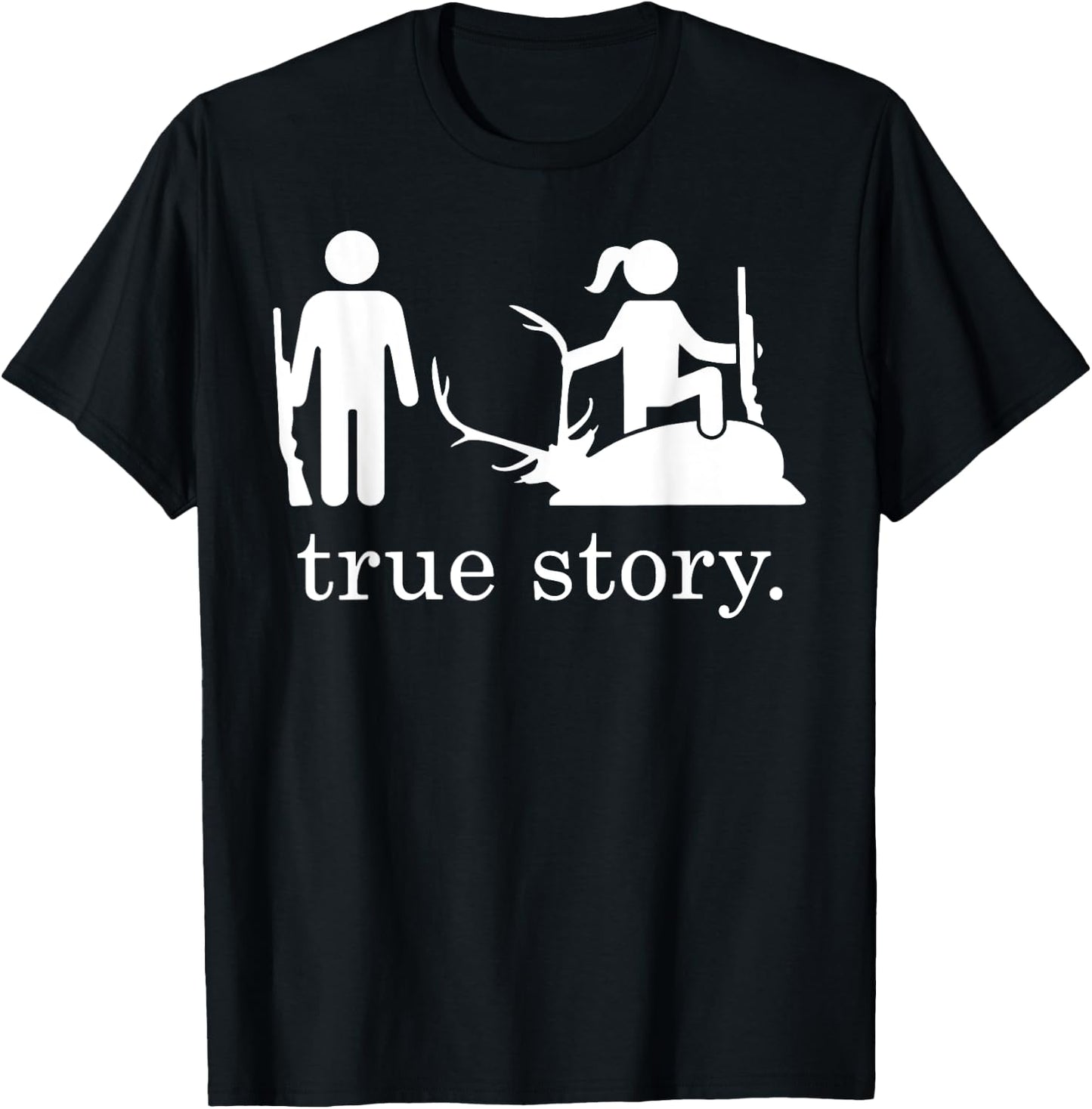 True Story Hunting T-Shirt - T-Shirt | Black