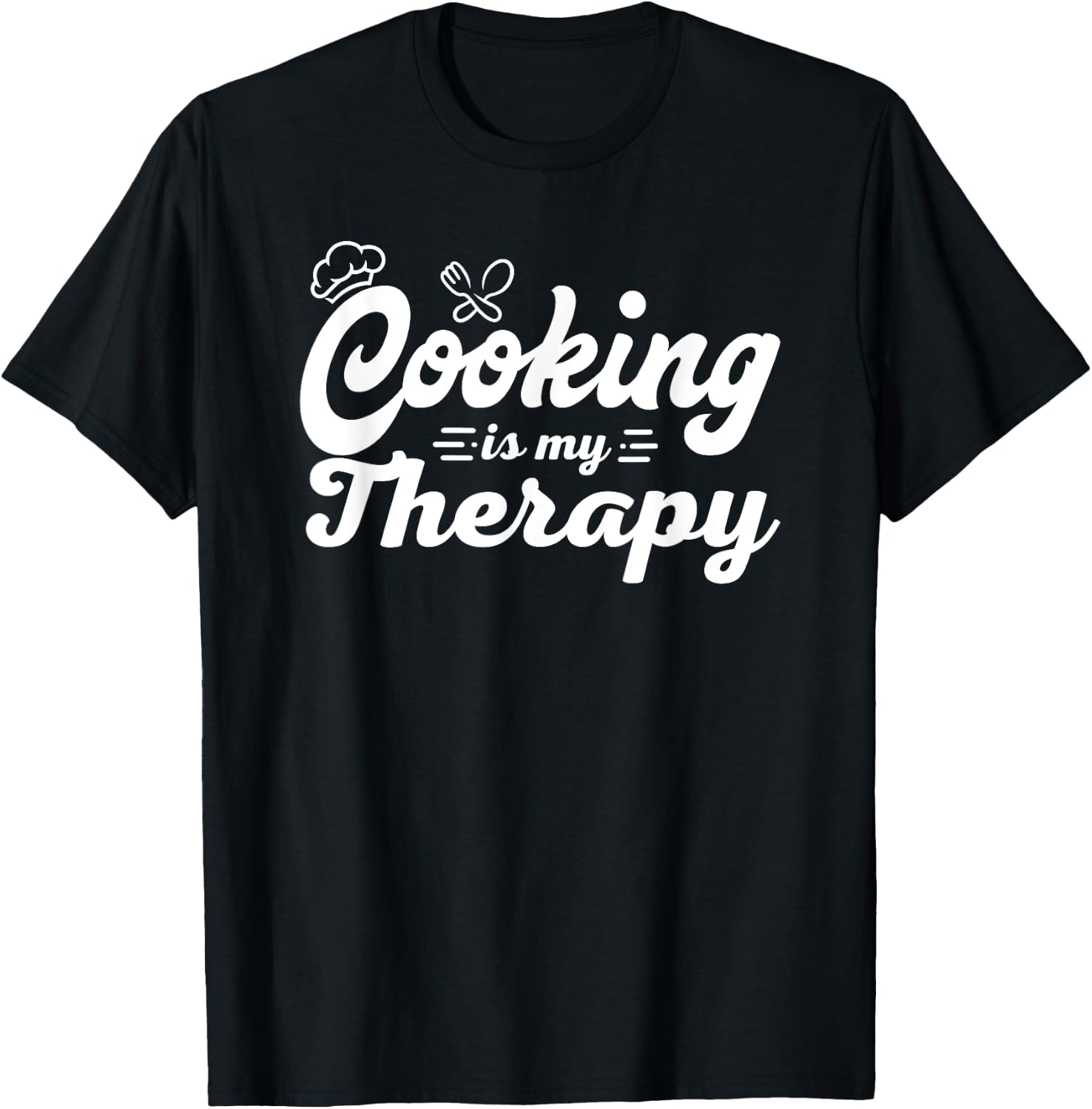 Cooking Is My Therapy Funny Culinary Chef T-Shirt - T-Shirt | Black
