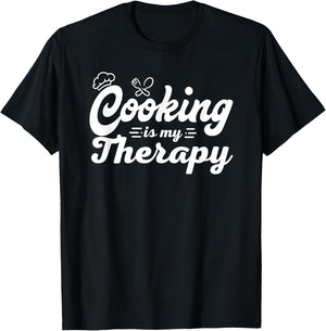 Cooking Is My Therapy Funny Culinary Chef T-Shirt - T-Shirt | Black