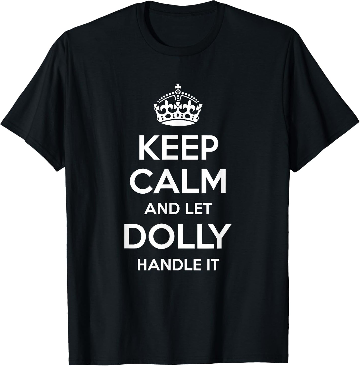 Custom Mom Wife Girl Christmas Women First Name Co Dolly Keep Calm Personalized Name Funny Birthday Gift T-Shirt - T-Shirt | Black