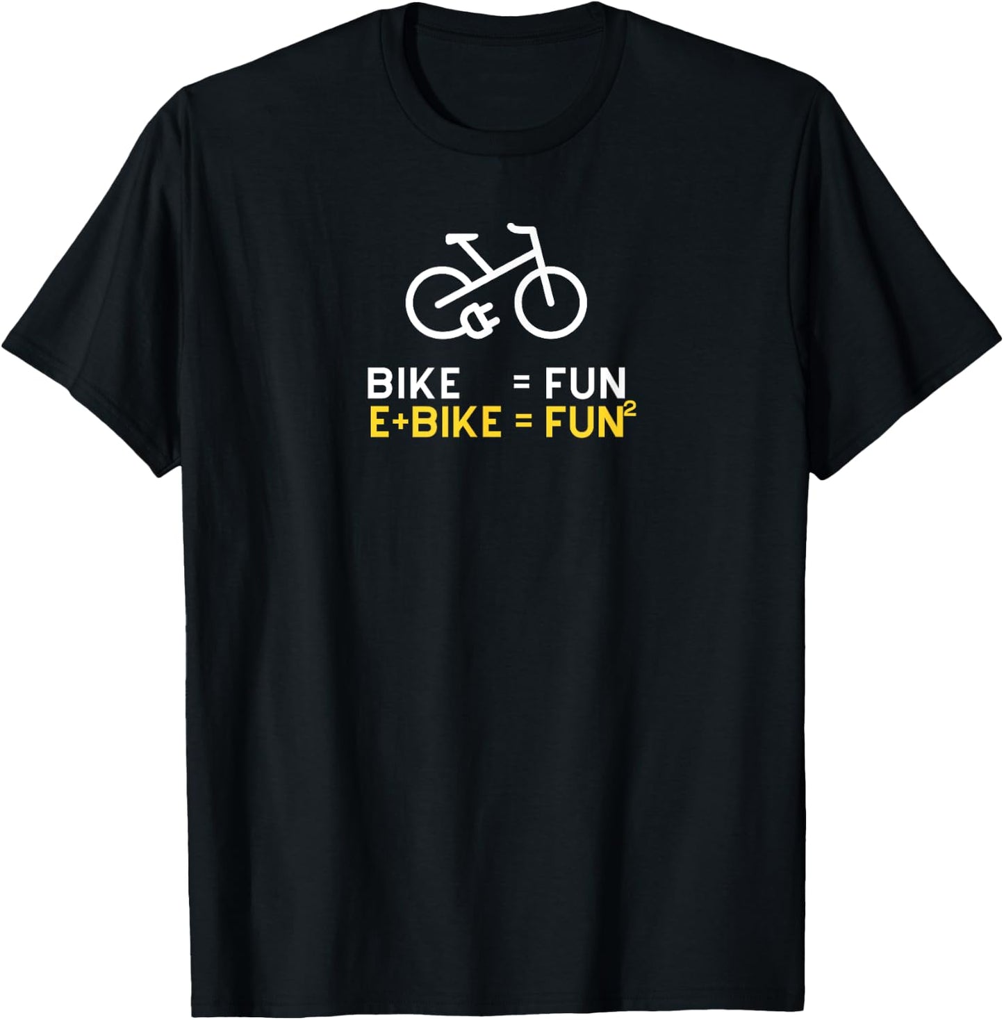 Ebike Electric Bike Funny Saying Fun plus Ebike Fun Fun T-Shirt - T-Shirt | Black