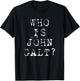 Who is John Galt T Shirt T-Shirt - T-Shirt | Black