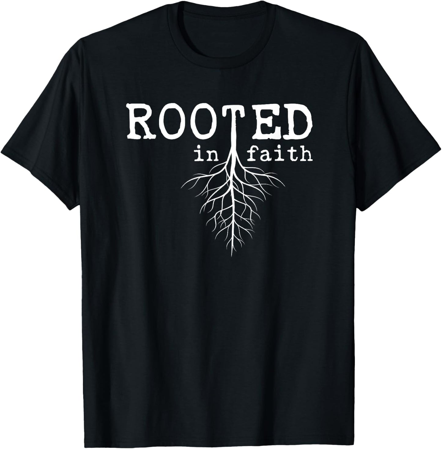Rooted In Faith Pro Christian Pro Believers Faithful T-Shirt - T-Shirt | Black