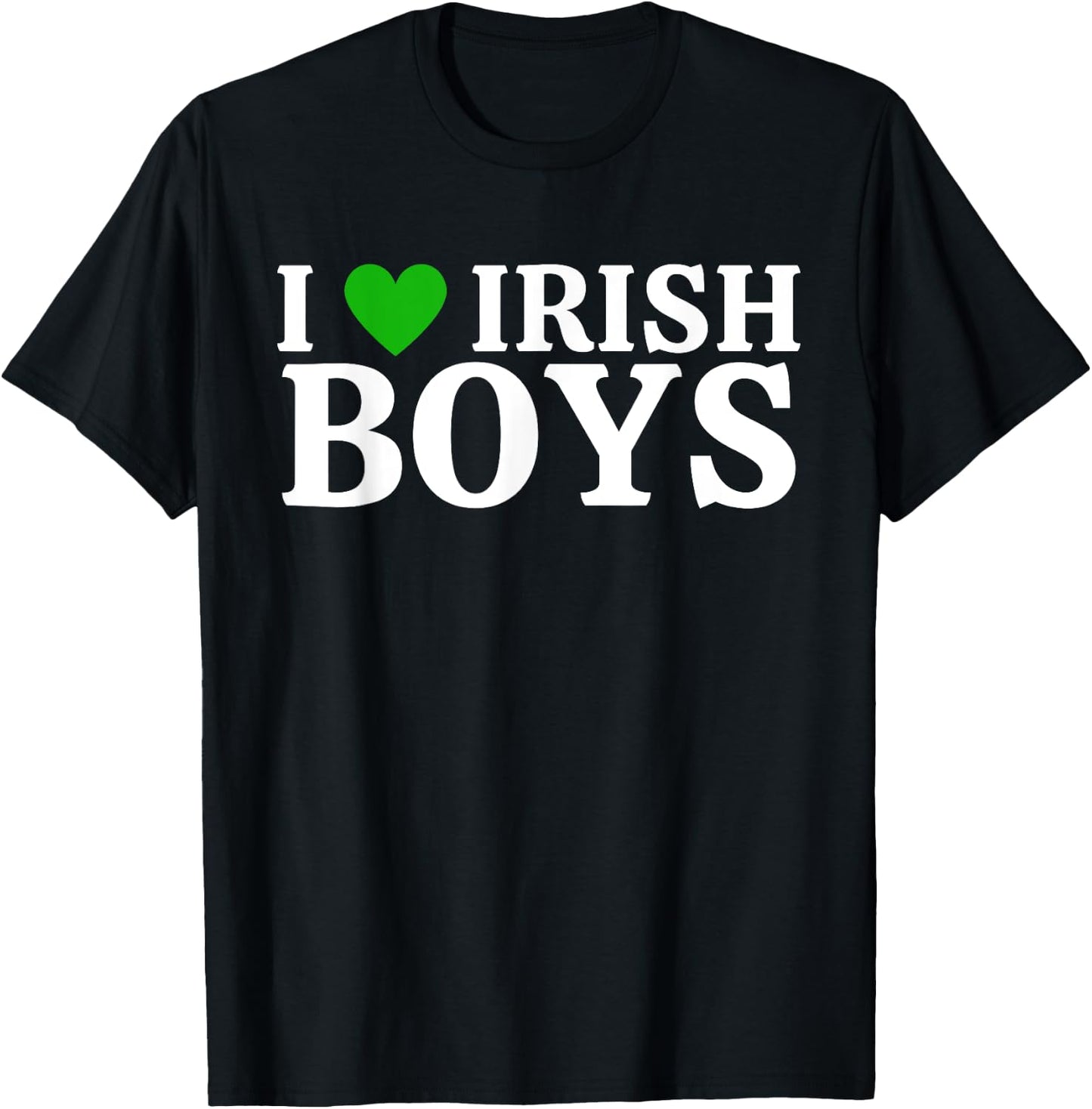 Funny I Love Irish Boys I Green Heart British Boys Ireland T-Shirt - T-Shirt | Black