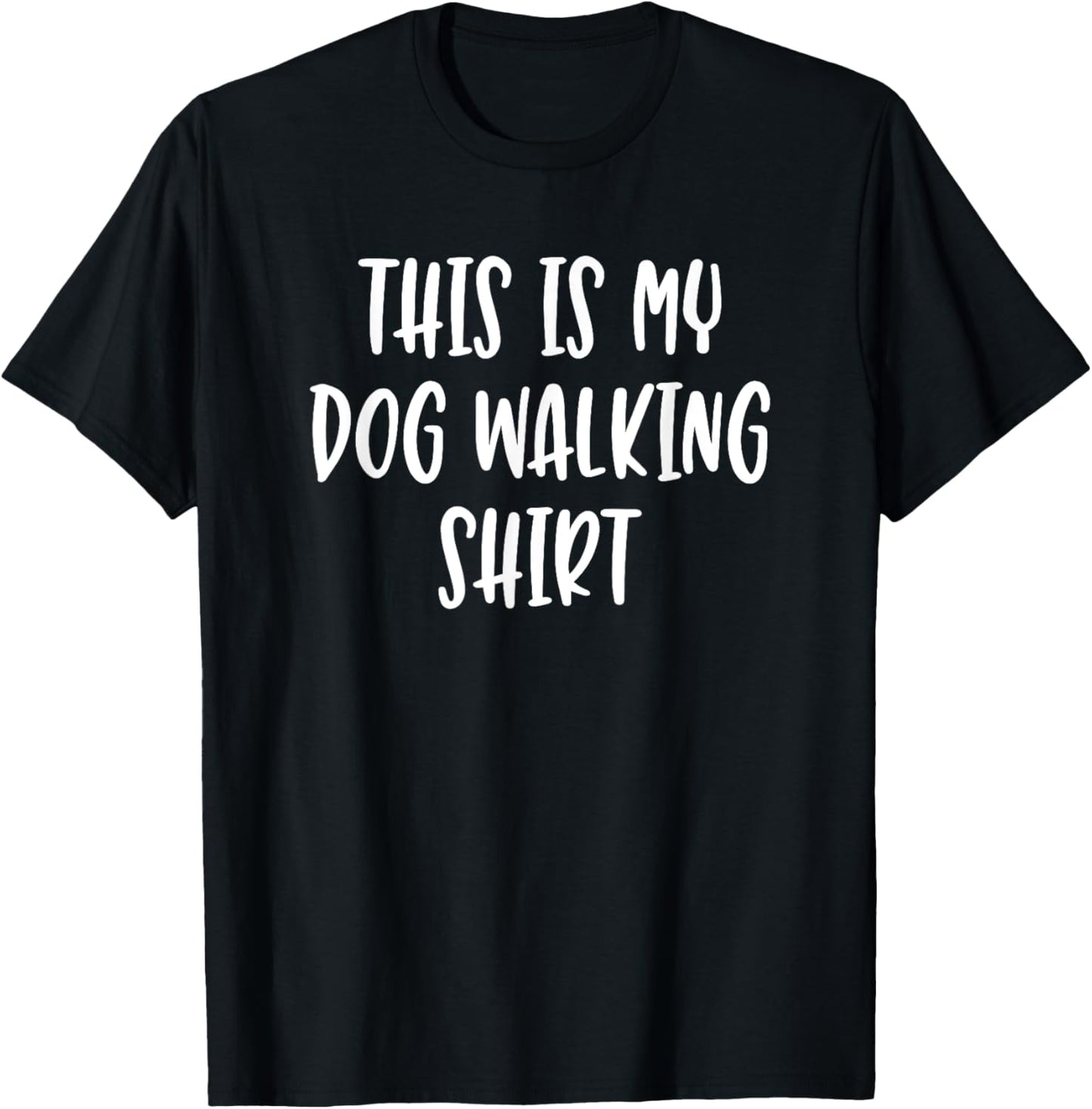 This Is My Dog Walking Shirt - Popular Funny Quote T-Shirt - T-Shirt | Black