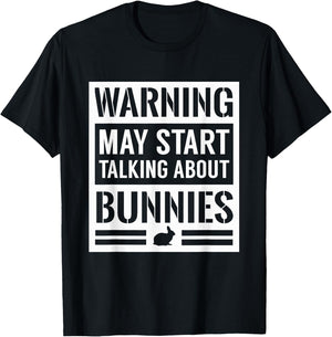 Warning May Start Talking Bunnies Funny White Rabbit T-Shirt - T-Shirt | Black