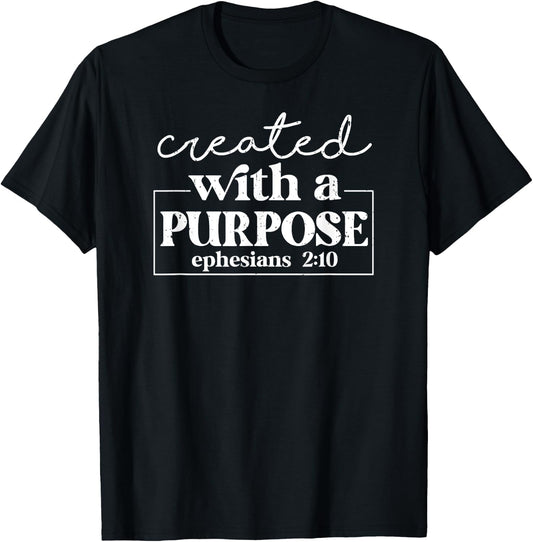 Vintage Created with a purpose ephesians 2 10 01 T-Shirt - T-Shirt | Black