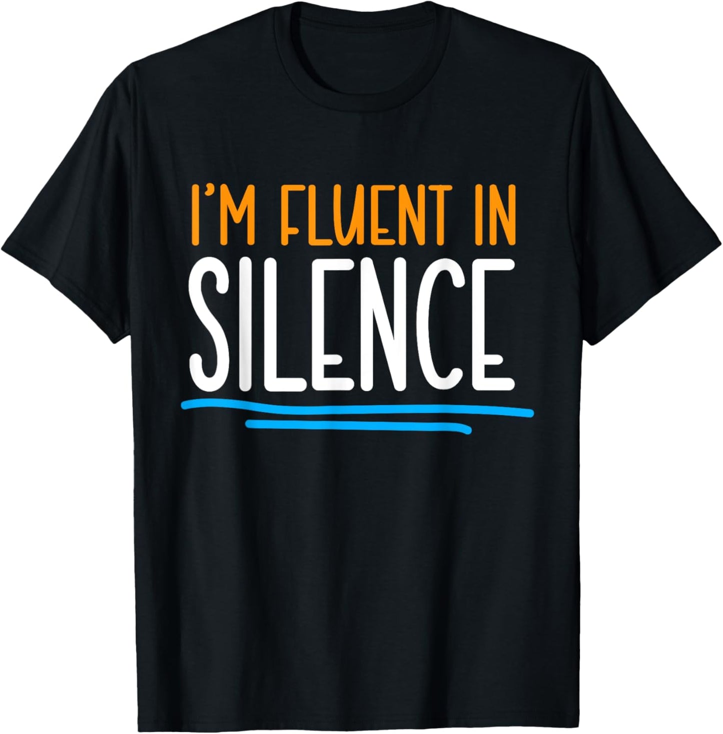 Im fluent in Silence Introvert T-Shirt - T-Shirt | Black
