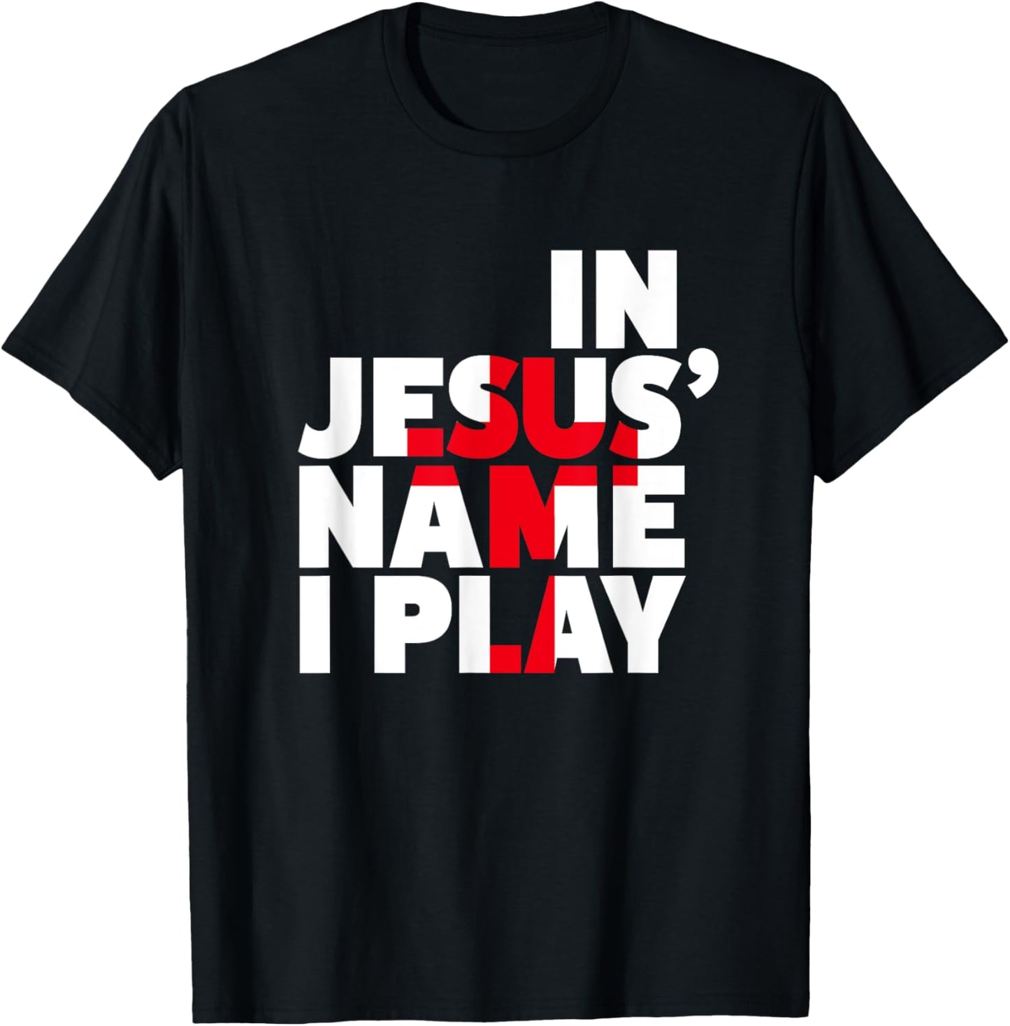 Christian Athlete Sports Shirts - In Jesus Name I Play Shirt T-Shirt - T-Shirt | Black