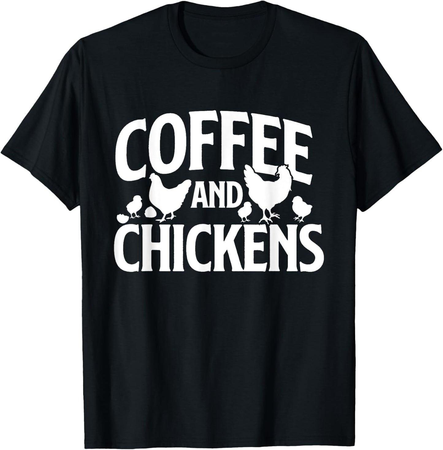 Coffee and Chickens - Chicken Lover Poultry Owner T-Shirt - T-Shirt | Black
