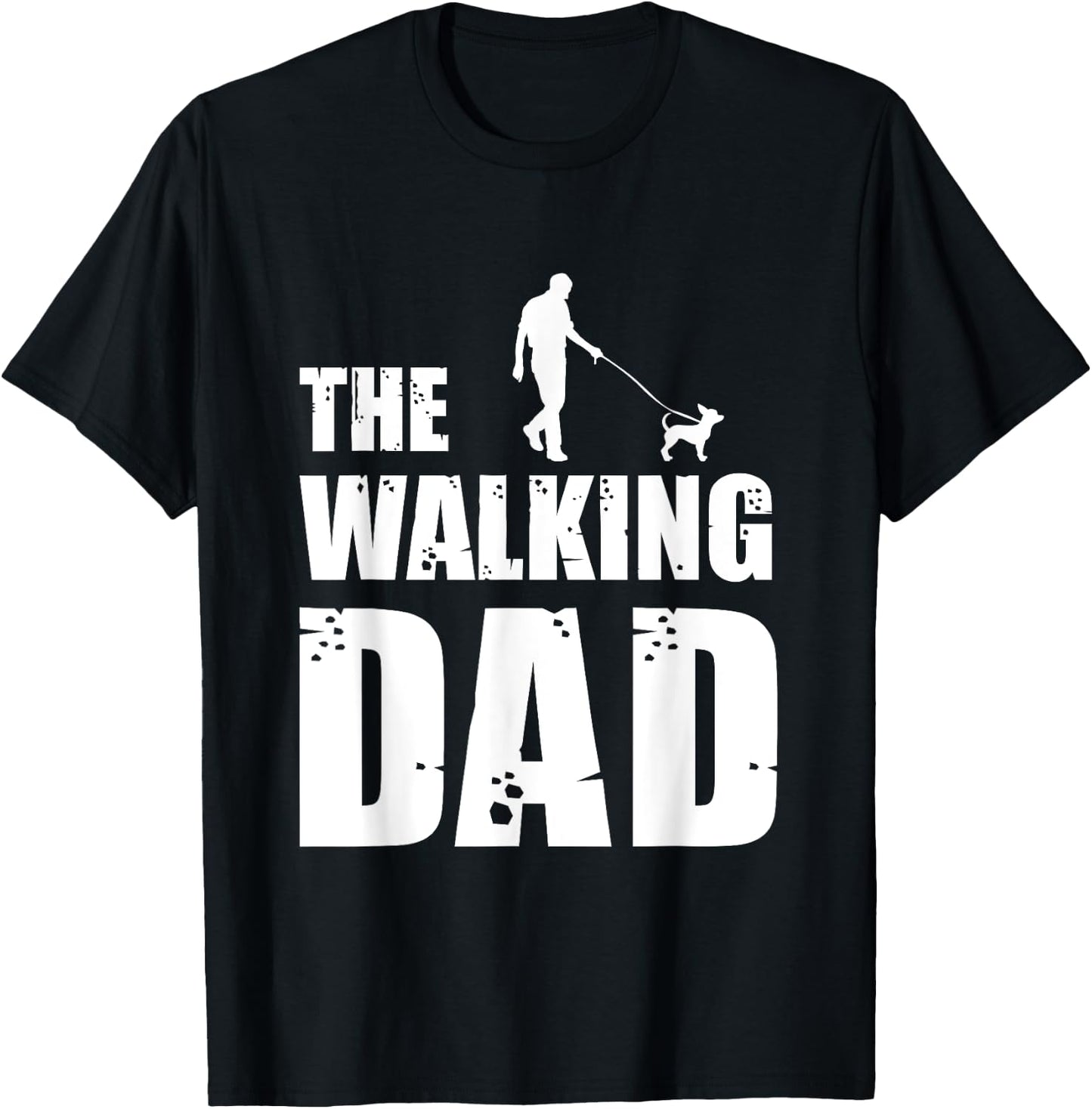 The Walking Dad Chihuahua Dog Lover Owner Dog Breed Pet Gift Men Women T-Shirt - T-Shirt | Black