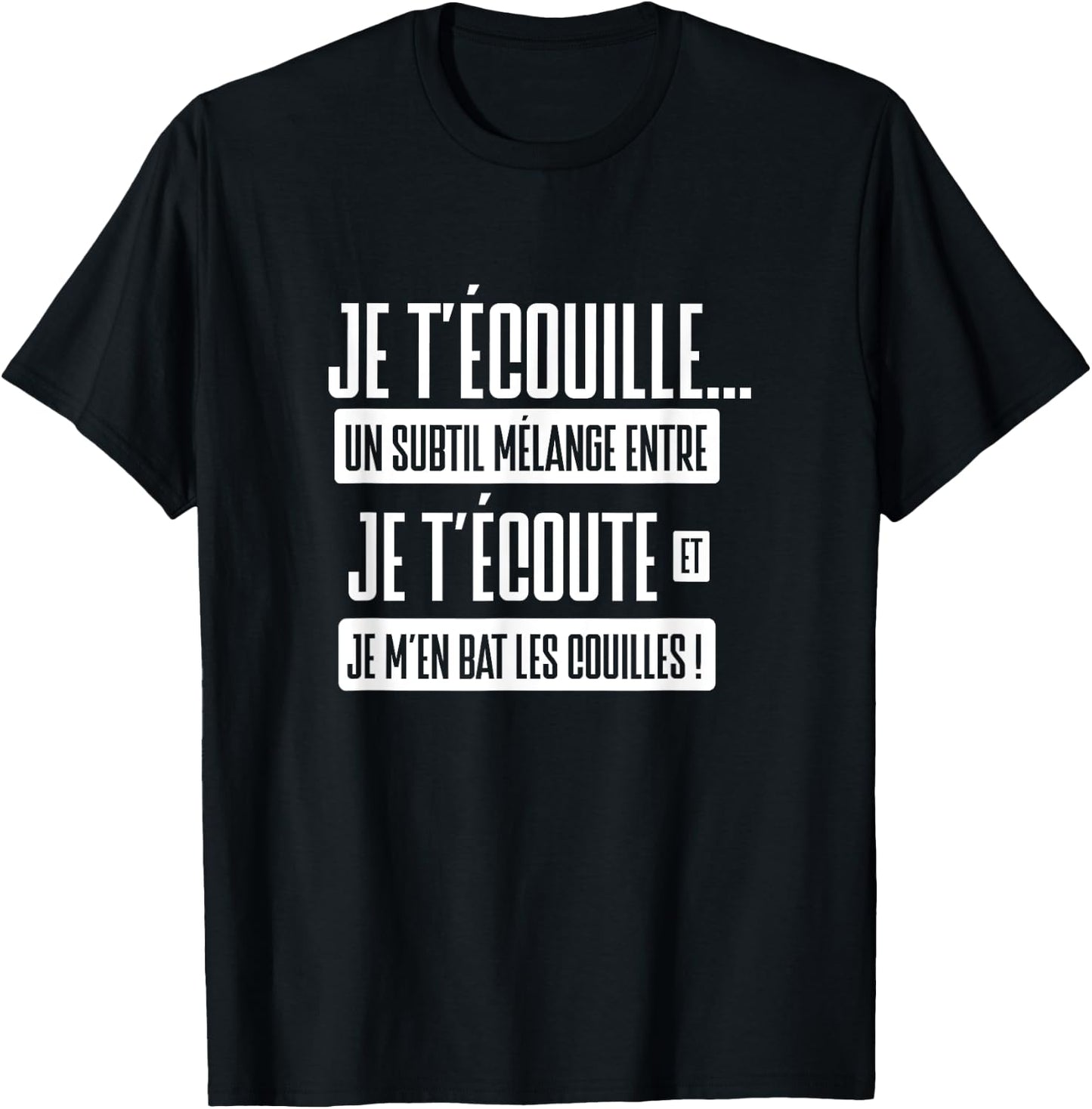 Punchline humor phrase funny joke beauf je t'écouille , Black, S T-Shirt - T-Shirt | Black
