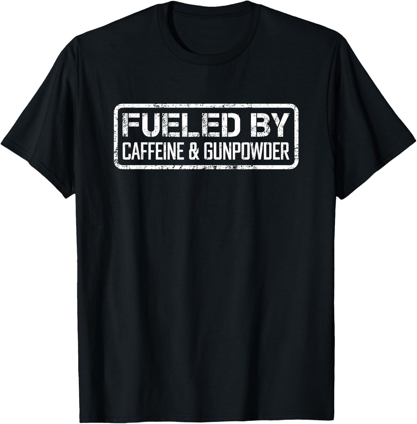 Fueled By Caffeine & Gunpowder - Funny Coffee Gun Owner Joke T-Shirt - T-Shirt | Black