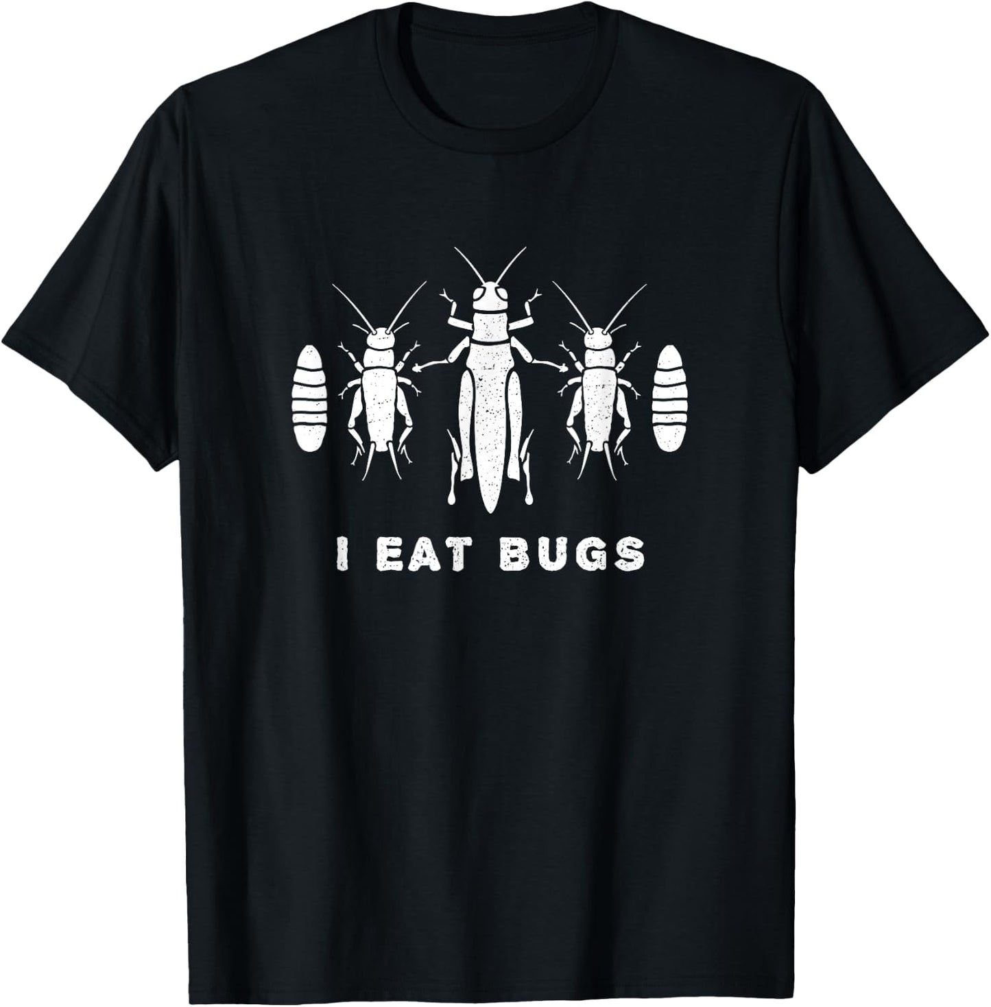 I Eat Insects - Entomophagy I Eat Bugs Love Protein Eater T-Shirt - T-Shirt | Black