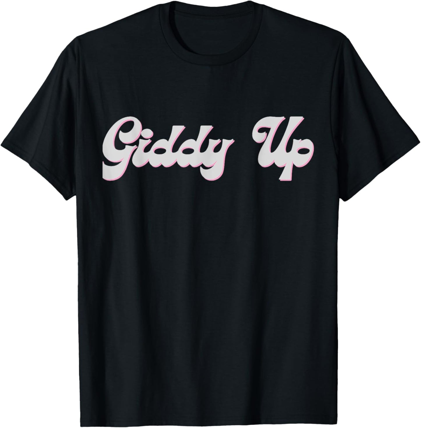 Giddy Up ,real cowboys and cowgirls T-Shirt - T-Shirt | Black