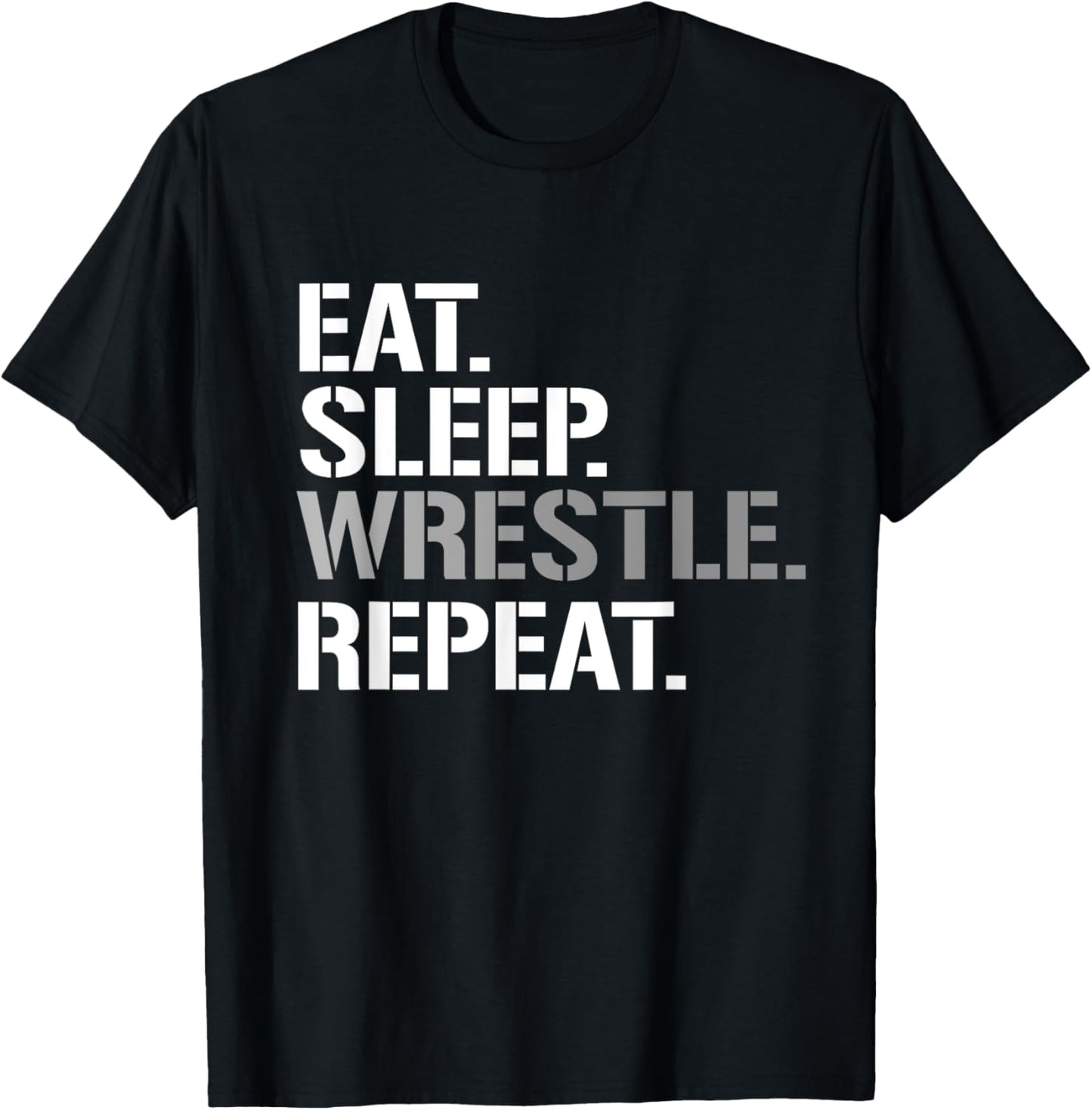 Wrestling Eat Sleep Wrestle Repeat - Cool Wrestling - Women's Adult Classic Fit Short Sleeve Black Letter Print - Small T-Shirt - T-Shirt | Black
