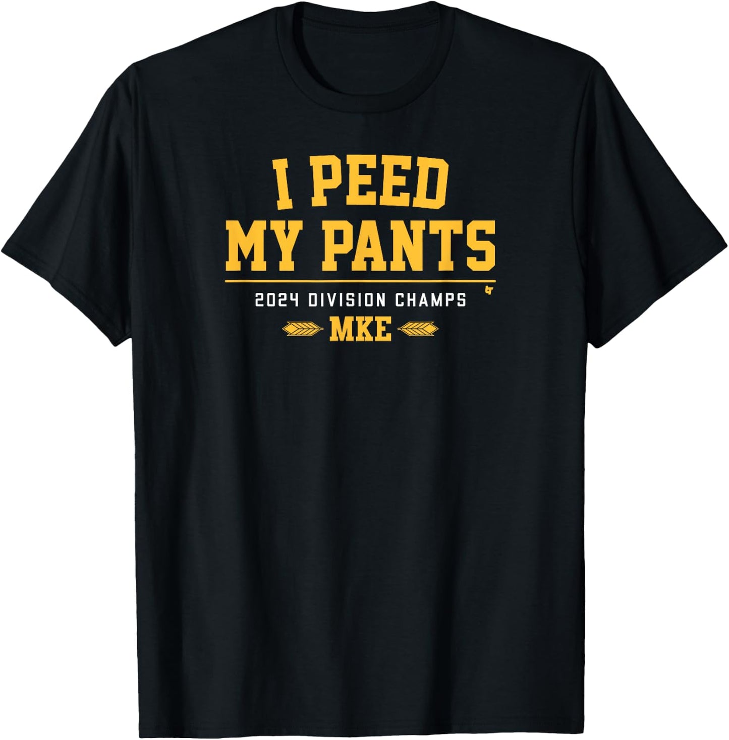 I Peed My Pants - Milwaukee Baseball Division Champs T-Shirt - T-Shirt | Black
