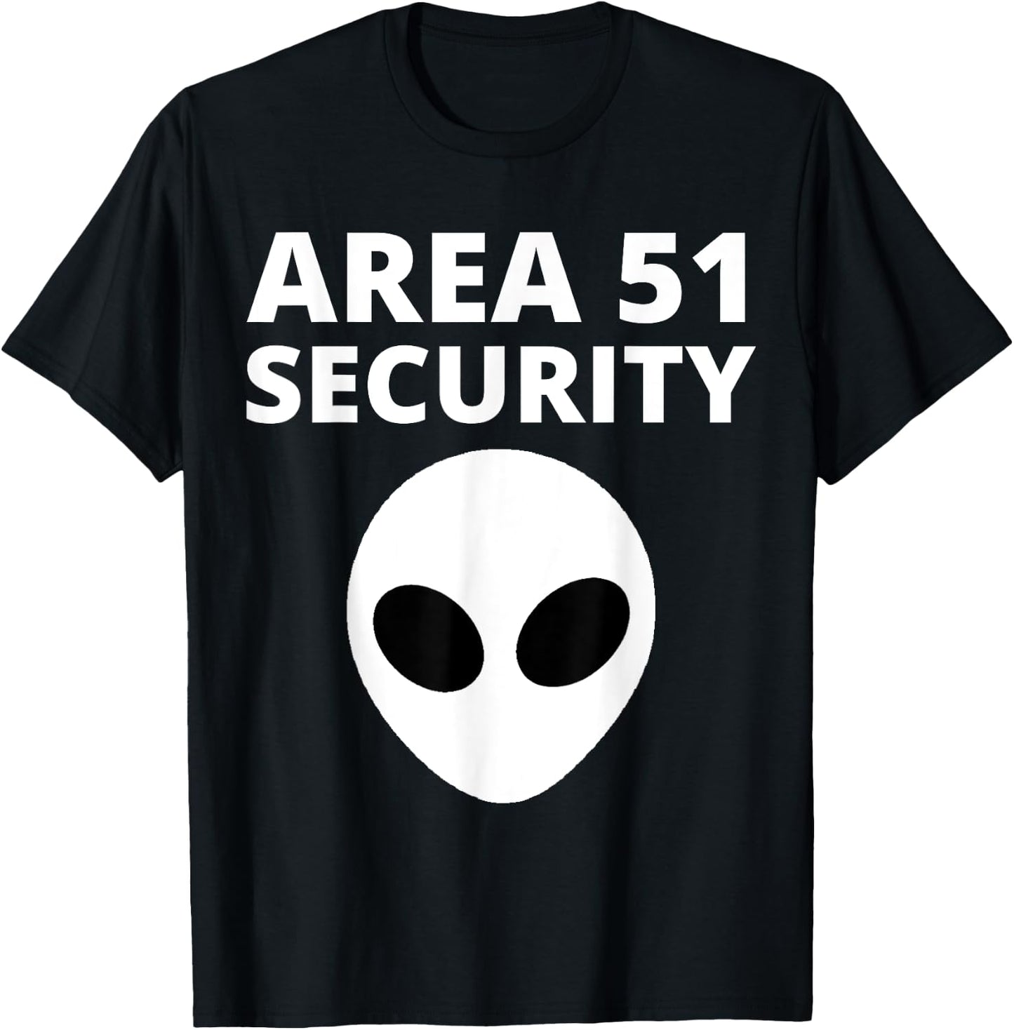 Area 51 Security - Funny Alien T-Shirt - T-Shirt | Black