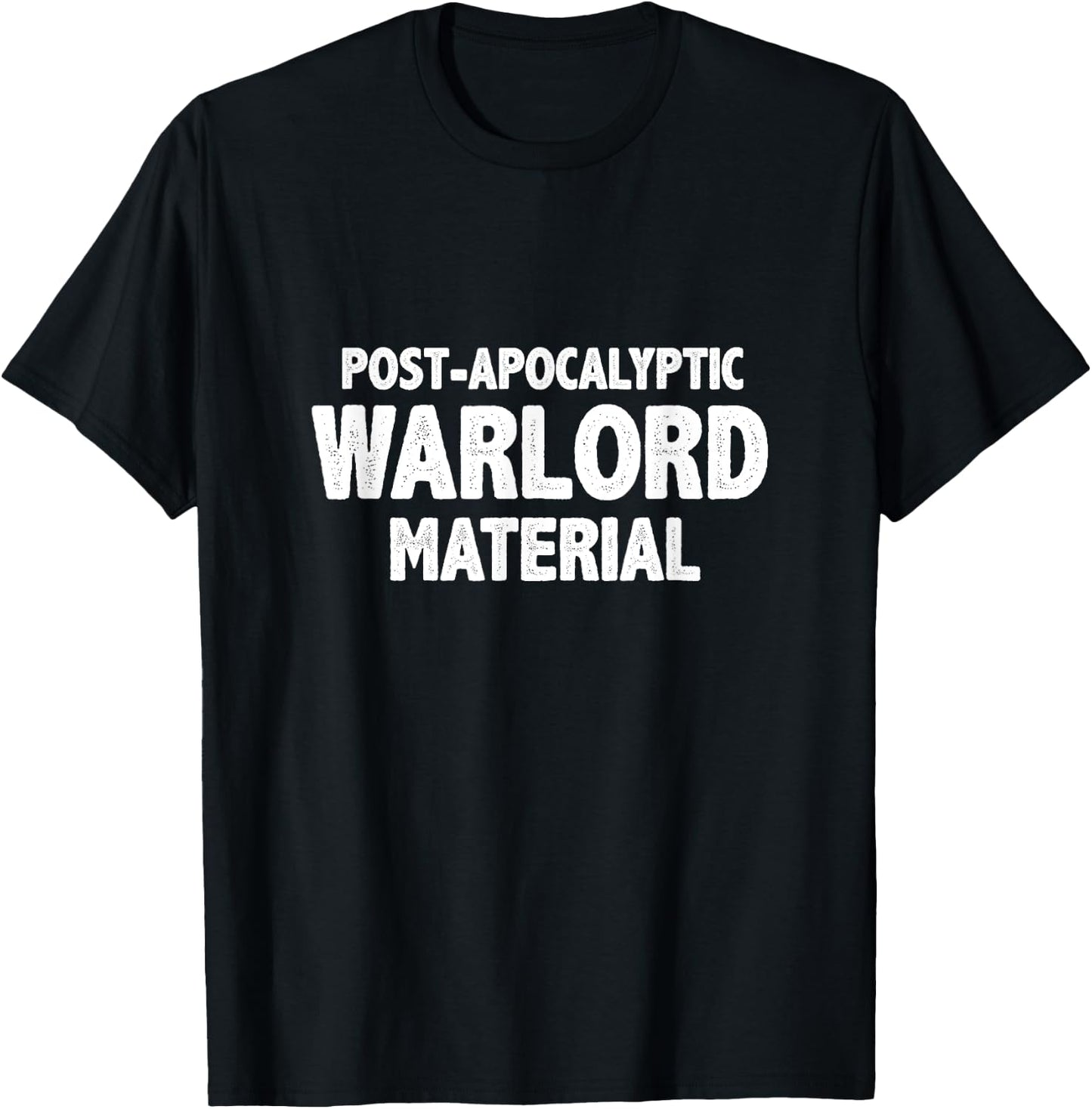 Post-Apocalyptic Warlord Material Shirt T-Shirt - T-Shirt | Black