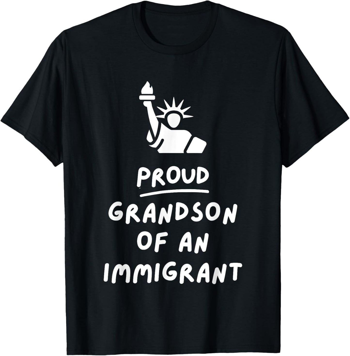 Proud Grandson of an Immigrant T-Shirt - T-Shirt | Black