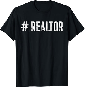 Hashtag Realtor Real Estate Agent Shirt T-Shirt - T-Shirt | Black