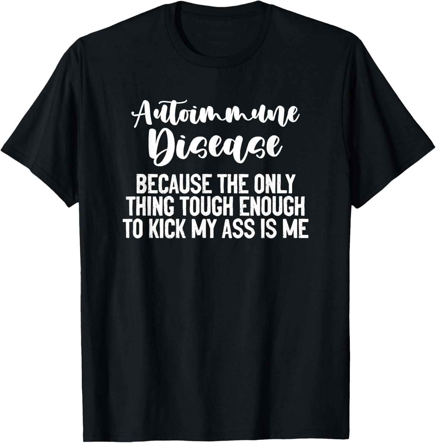 Autoimmune Disease Awareness Graphic Illness Statement Print T-Shirt - T-Shirt | Black