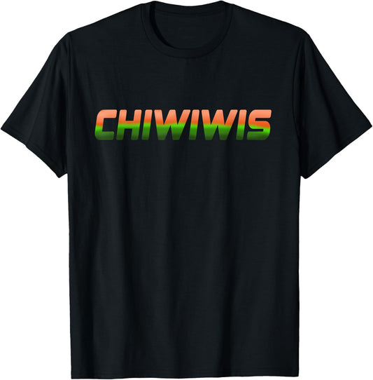 "Chiwiwis" - Men Women Funny Quote T-Shirt - T-Shirt | Black