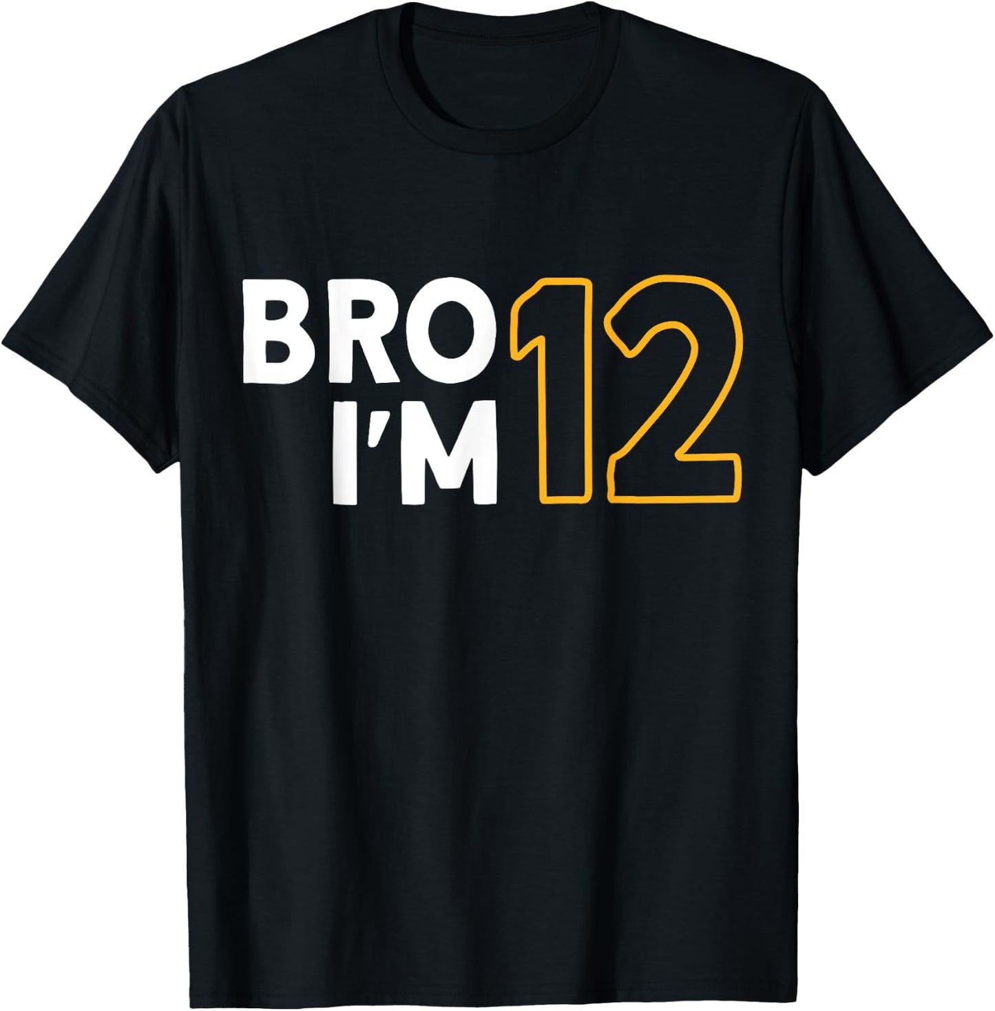 12. Geburtstag, Jungen 12. Geburtstag, 12 Jahre, Bro I'm 12 T-Shirt - T-Shirt | Black