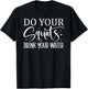 Do Your Squats Drink Your Water T-Shirt - T-Shirt | Black