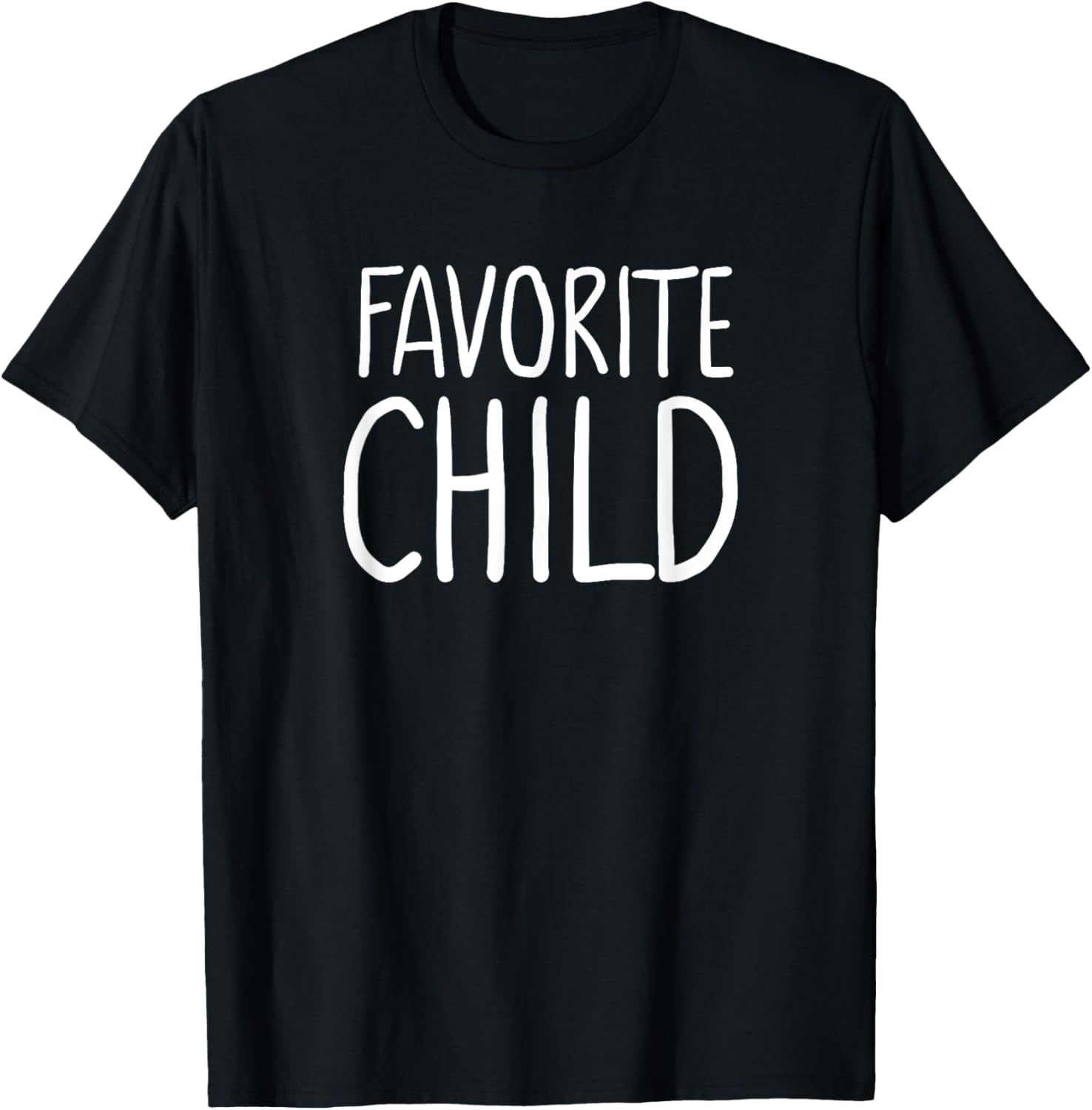 Favorite Child Funny Novelty | Mom/Dad's Favorite T-Shirt - T-Shirt | Black