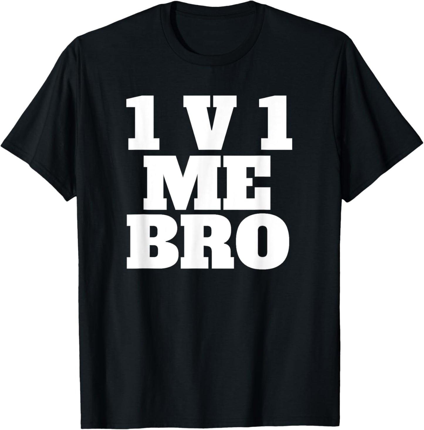 1v1 Me Bro Gaming Shirt T-Shirt - T-Shirt | Black