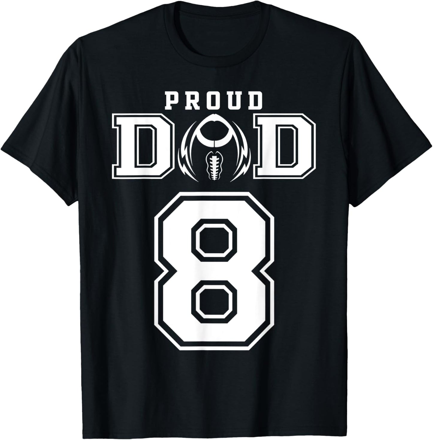 Custom Proud Football Dad Number 8 Personalized T-Shirt - T-Shirt | Black