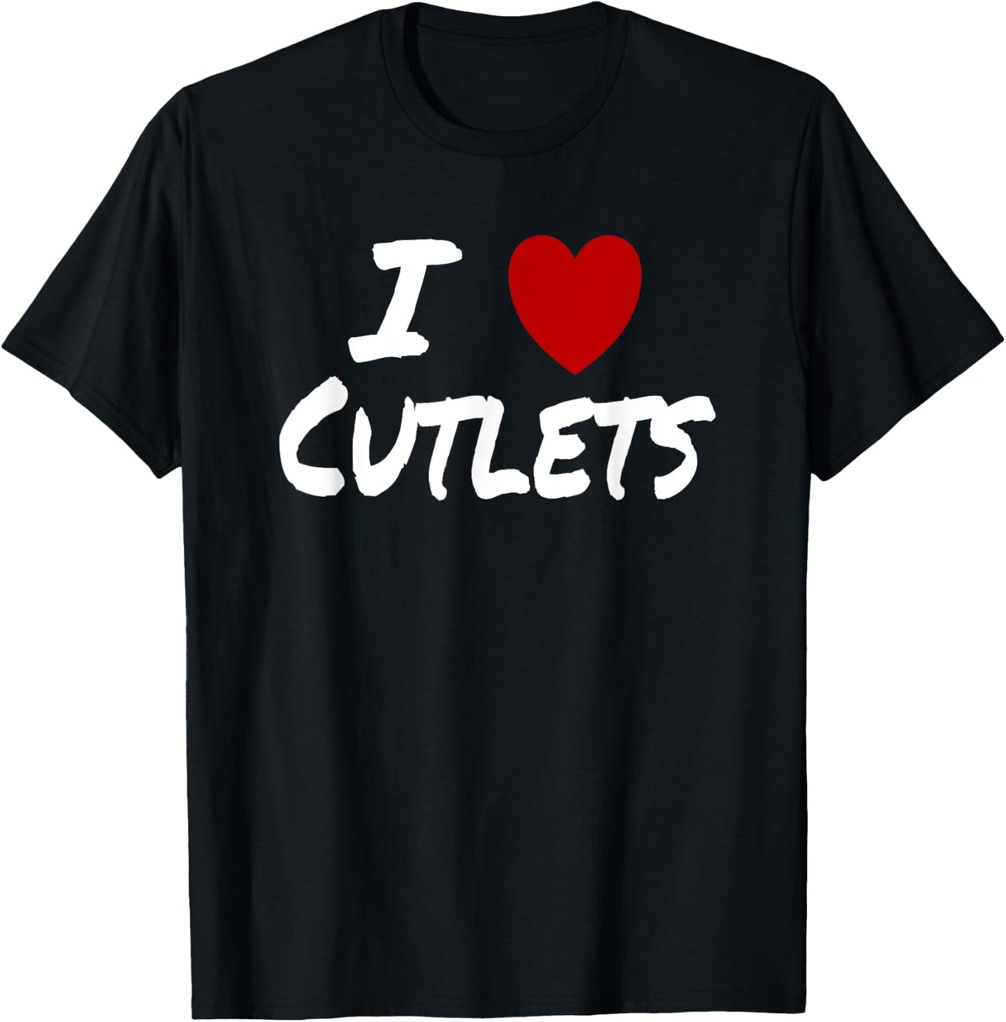 I Heart (Love) Cutlets Pork Chicken Veal Breaded Fried T-Shirt - T-Shirt | Black